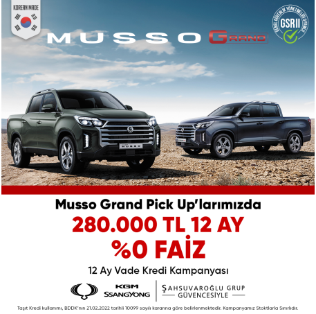 KGM SsangYong MUSSO GRAND PİCK UP'LARIMIZDA KREDİ KAMPANYASI